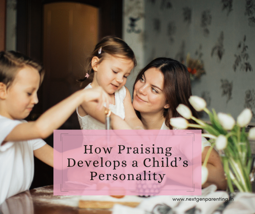 praising develops child's personality